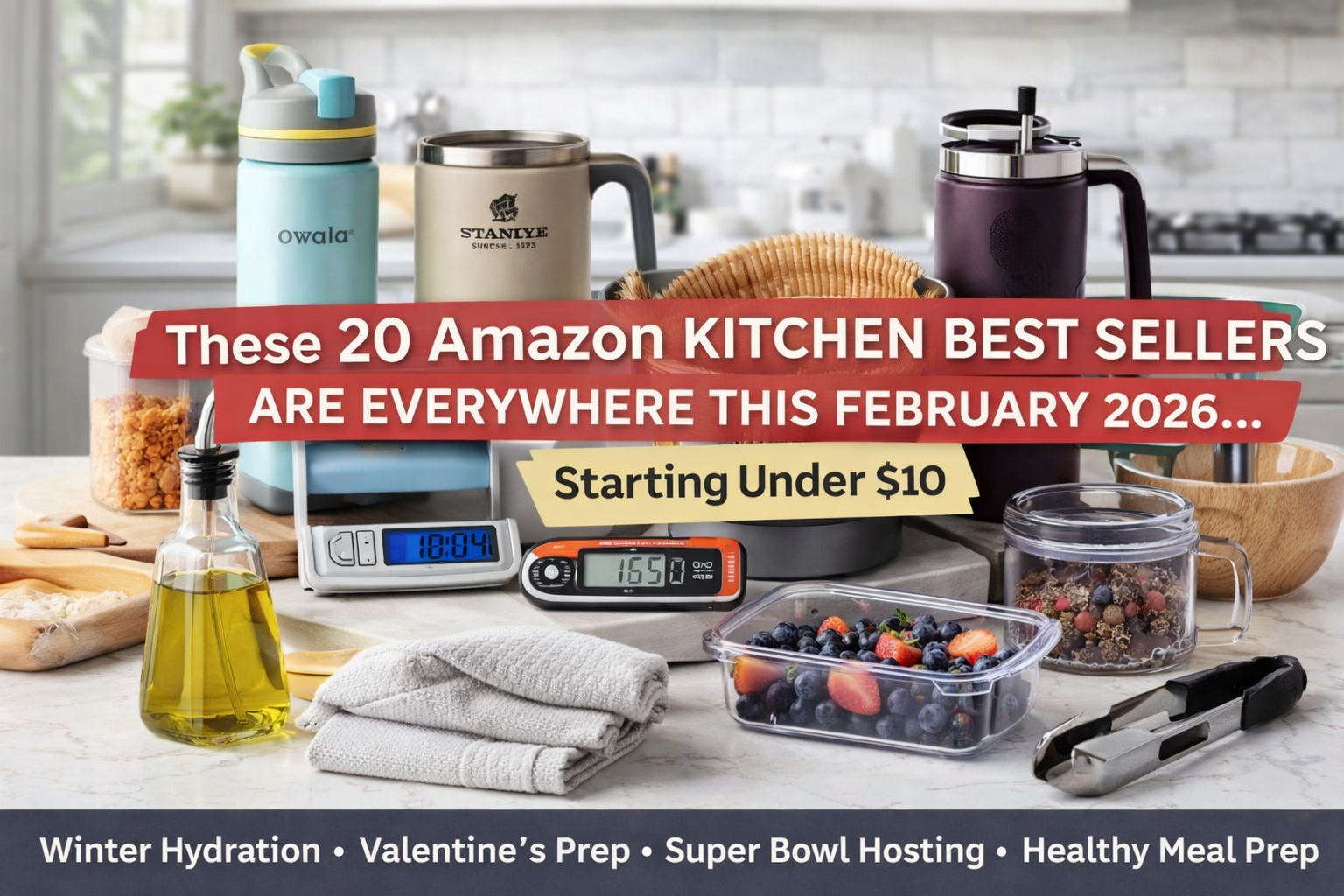 These 20 Amazon Kitchen Best Sellers Are Everywhere This February 2026 — Starting Under $10